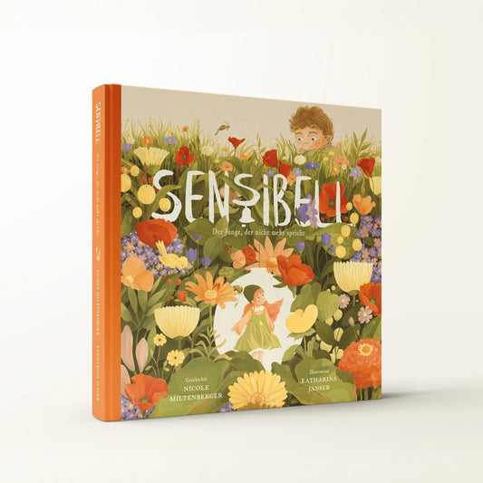 Kinderbuch Sensibell – Band 1: Der Junge, der nicht mehr spricht