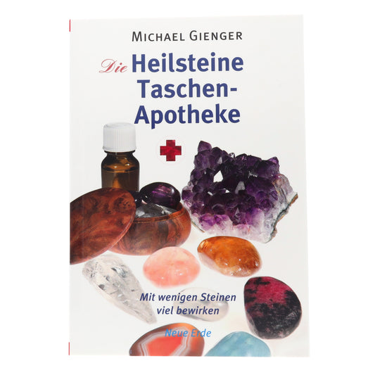 The Healing Stones Pocket Pharmacy: Achieve a lot with just a few stones
